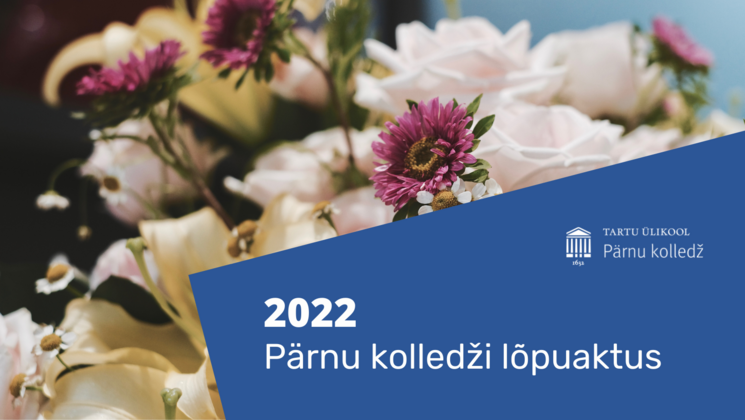 Pärnu kolledži lõpuaktus 2022