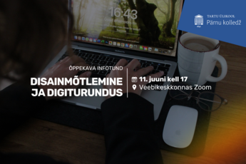 Õppekava infotund: disainmõtlemine ja digiturundus